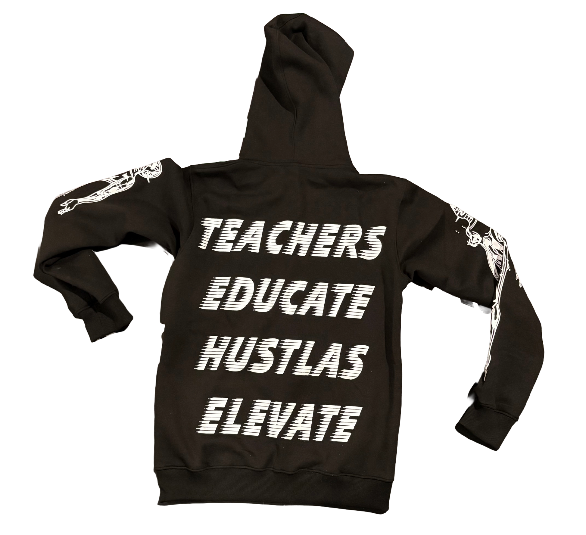 Elevators Hoodie featuring motivational text 'TEACHERS EDUCATE HUSTLAS ELEVATE' on a black background.